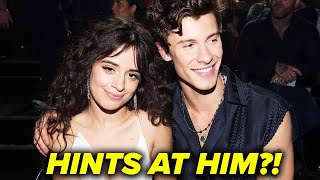 Camila Cabello HINTS at Shawn Mendes in NEW SONG?!