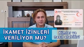 Ikamet izinleri veriliyor mu? Kimler ve nasıl alabilir? @mobdekom