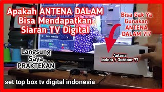 Siaran TV digital tidak ada sinyal, coba cek ini, lebih baik pakai antena dalam atau antena luar?