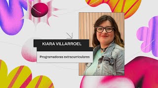 Kiara Villarroel | Programadoras extracurriculares | Congreso Jóvenes Futuro