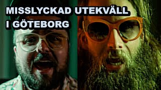 Misslyckad utekväll i Götet! VLOGG