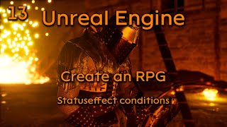 Create a Role playing game in Unreal Engine Part 13 - Statuseffect conditions