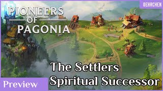 Pioneers of Pagonia - Spiritual Successor to "The Settlers"