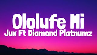 Jux Ft Diamond Platnumz - Ololufe Mi (Lyrics)