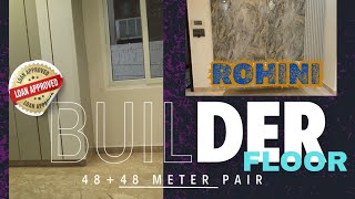 ROHINI FLOOR |💵1.70CR| 48 METER PAIR | BUILDER FLOOR  | ROHINI SECTOR 16 FLOOR | LOAN FACILITY #home