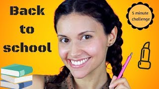 REALISTIC BACK TO SCHOOL MAKEUP! 5 MINUTE CHALLENGE!