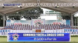 JMCIM | If GOD is For Us | Combined Youth & Singles Choir | November 10, 2024