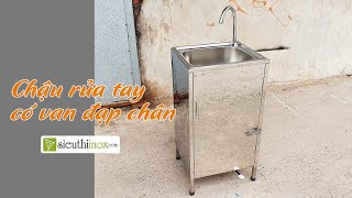 Chậu rửa tay 1 hố có van vòi đạp chân