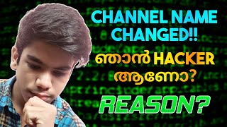 Channel Name Changed!! Why I Changed My Channel Name | Malayalam | Mr.Universal Tech