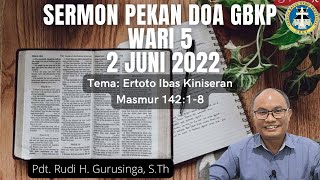 Sermon Pekan Doa GBKP 2022 Wari 5 (Masmur 142:1-8) - Pdt Rudi H Gurusinga