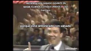 Presentación Sábado Gigante 1989 Miami, Florida, Estados Unidos 🇺🇸 Con Eco Letra