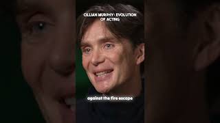 Cillian Murphy - Evolution of Acting