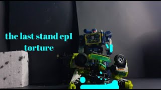 Transformers the last stand | ep1 | torture (stop motion)