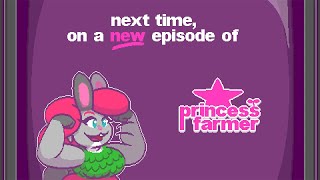 Princess Farmer Summer Update - New Episodes!