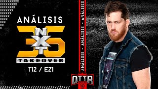 OTTR El Podcast T12E21: Analisis NXT Takeover 36 - Cambios en NXT