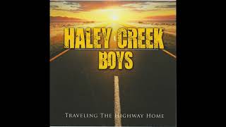 The Haley Creek Boys - Where The Soul Never Dies