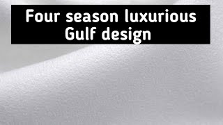 Luxurious four season fabric on highly demand | jng eastren man | gulf design