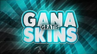 GANA SKINS GRATIS 2017 - TrickShooter2606