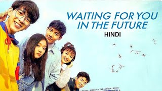 Waiting For You In The Future - Trailer Hindi | New Korean Drama Hindi Dubbed | Hindi Korean Drama