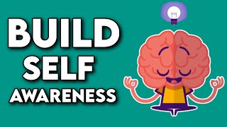 Strategies for Developing Self-Awareness | Why It's So Important?