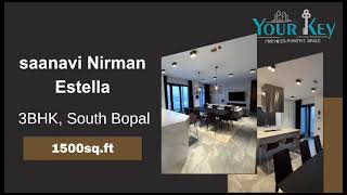 3BHK, SAANAVI NIRMAN ESTELLA, SOUTH BOPAL, AHMEDABAD