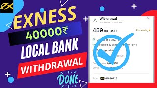 Exness 40000₹ Local Bank Method Withdrawal Proof