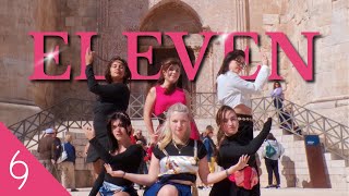 [KPOP IN PUBLIC|CASTEL DEL MONTE, ITALY] IVE (아이브) ‘ELEVEN’ (Dance Cover by Misul 미술 Crew)