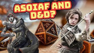 Giving ASOIAF Characters D&D Classes