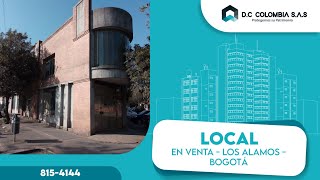 VENTA DE LOCAL   LOS ALAMOS   BOGOTÁ