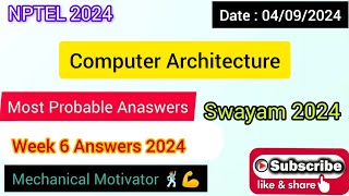 Computer Architecture WEEK 6 Quiz | Assignment 6 Solution | NPTEL | SWAYAM 2024