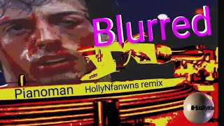 Pianoman: Blurred: HollyNfawns - Rocky Balboa Mix