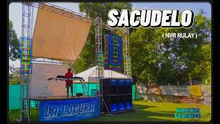 Sacudelo - NVR RULAY (audio Original)