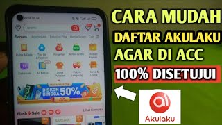 Cara Daftar Akulaku Agar disetujui 2024 | Cara Daftar Akulaku 2024