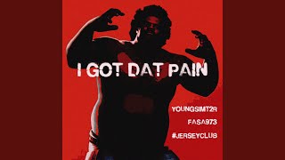 I GOT DAT PAIN (feat. FASA973)