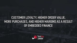 Customer loyalty, higher order value as a result of embedded finance