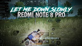 Let Me Down Slowly x Main Dhoondne ko | Redmi Note 8 Pro | KingsGameX