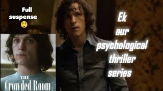 The crowded room trailer review in Hindi !! Tom Holland