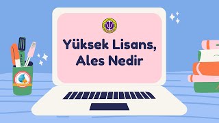 Yüksek Lisans, Ales Nedir