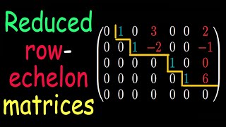 REDUCED row-echelon matrices (Hermite matrices)