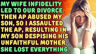 Relationship Haven. Wife Infidelity Led To Our Divorce. Then AP Abused My Son, So I Assaulted AP...