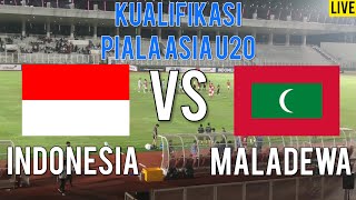 LIVE INDONESIA U20 VS MALADEWA U20 - PERTANDINGAN KUALIFIKASI PIALA ASIA U20!!! TIMNASDAY