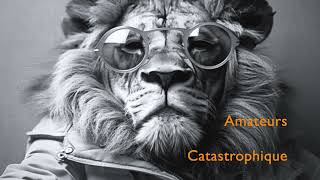 Catastrophique Amateurs Sound Production