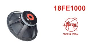 AERONS 18FE1000 || 18Inch 1000w Subwoofer Speaker