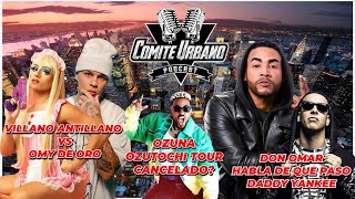 VILLANO ANTILLANO Vs OMY DE ORO | OZUNA Ozutochi Tour CANCELADO? | DON OMAR Habla de DADDY YANKEE