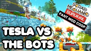 Tesla Coil vs The Bots - Scrap Mechanic Survival Coop & Fant Mod - Episode 5