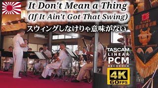 "It Don't Mean a Thing" at a Buddhist Temple 🎺 Japanese Navy Band