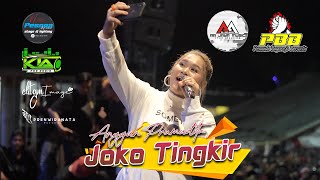 JOKO TINGKIR - ANGGUN PRAMUDITA | AA JAYA MUSIC X PBB (PEMUDA BAGOREJO BERSATU)