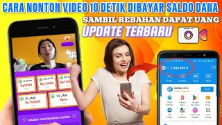 NONTON VIDEO 10 DETIK DIBAYAR SALDO DANA - CARA DAPAT UANG DARI INTERNET 2024