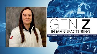 Gen Z in Manufacturing Ep. 16: If They Don't See a Future, They'll Leave