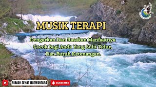 ✨MUSIK TERAPI, MUSIK RELAXASI, MUSIK PENYEMBUHAN, MUSIK MEDITASI✨#musikrelaksasi